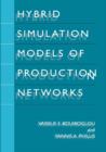 Hybrid Simulation Models of Production Networks - Book