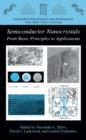 Semiconductor Nanocrystals : From Basic Principles to Applications - Book