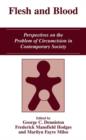 Flesh and Blood : Perspectives on the Problem of Circumcision in Contemporary Society - Book