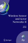 Wireless Sensor and Actor Networks II : Proceedings of the 2008 IFIP Conference on Wireless Sensor and Actor Networks (WSAN 08), Ottawa, Ontario, Canada, July 14-15, 2008 - Book