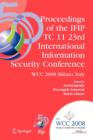 Proceedings of the IFIP TC 11 23rd International Information Security Conference : IFIP 20th World Computer Congress, IFIP SEC'08, September 7-10, 2008, Milano, Italy - Book