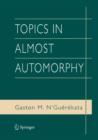 Topics in Almost Automorphy - Book