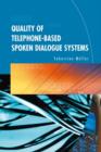 Quality of Telephone-Based Spoken Dialogue Systems - Book
