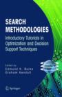 Search Methodologies : Introductory Tutorials in Optimization and Decision Support Techniques - Book