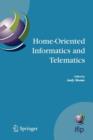 Home-Oriented Informatics and Telematics : Proceedings of the IFIP WG 9.3 HOIT2005 Conference - Book