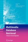 Multimedia Database Retrieval: : A Human-Centered Approach - Book