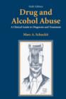 Drug and Alcohol Abuse : A Clinical Guide to Diagnosis and Treatment - Book