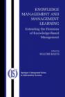 Knowledge Management and Management Learning: : Extending the Horizons of Knowledge-Based Management - Book