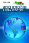 Service Franchising : A Global Perspective - Book