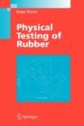 Physical Testing of Rubber - Book