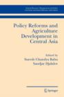 Policy Reforms and Agriculture Development in Central Asia - Book