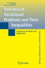 Nonsmooth Variational Problems and Their Inequalities : Comparison Principles and Applications - Book
