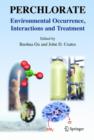 Perchlorate : Environmental Occurrence, Interactions and Treatment - Book