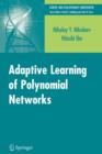 Adaptive Learning of Polynomial Networks : Genetic Programming, Backpropagation and Bayesian Methods - Book