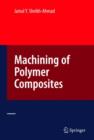 Machining of Polymer Composites - Book