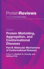 Protein Misfolding, Aggregation and Conformational Diseases : Part B: Molecular Mechanisms of Conformational Diseases - Book