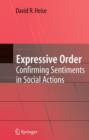Expressive Order : Confirming Sentiments in Social Actions - Book