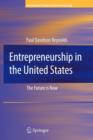 Entrepreneurship in the United States : The Future Is Now - Book