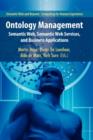 Ontology Management : Semantic Web, Semantic Web Services, and Business Applications - Book