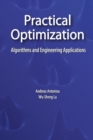 Practical Optimization : Algorithms and Engineering Applications - Book