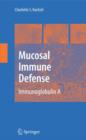 Mucosal Immune Defense: Immunoglobulin A - Book