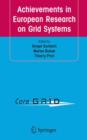 Achievements in European Research on Grid Systems : CoreGRID Integration Workshop 2006 (Selected Papers) - Book