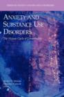 Anxiety and Substance Use Disorders : The Vicious Cycle of Comorbidity - Book