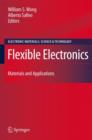 Flexible Electronics : Materials and Applications - Book