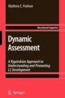 Dynamic Assessment : A Vygotskian Approach to Understanding and Promoting L2 Development - Book