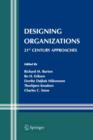 Designing Organizations : 21st Century Approaches - Book