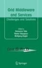 Grid Middleware and Services : Challenges and Solutions - Book