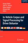 In-Vehicle Corpus and Signal Processing for Driver Behavior - Book