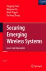 Securing Emerging Wireless Systems : Lower-layer Approaches - Book