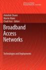 Broadband Access Networks : Technologies and Deployments - Book