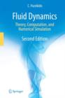 Fluid Dynamics : Theory, Computation, and Numerical Simulation - Book