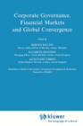 Corporate Governance, Financial Markets and Global Convergence - Book