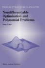 Nondifferentiable Optimization and Polynomial Problems - Book