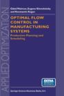 Optimal Flow Control in Manufacturing Systems : Production Planning and Scheduling - Book