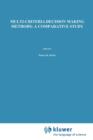Multi-criteria Decision Making Methods : A Comparative Study - Book