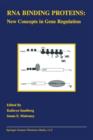 RNA Binding Proteins : New Concepts in Gene Regulation - Book