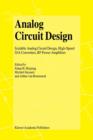 Analog Circuit Design : Scalable Analog Circuit Design, High Speed D/A Converters, RF Power Amplifiers - Book