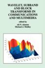 Wavelet, Subband and Block Transforms in Communications and Multimedia - Book