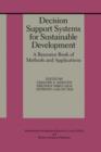 Decision Support Systems for Sustainable Development : A Resource Book of Methods and Applications - Book