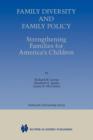Family Diversity and Family Policy: Strengthening Families for America's Children - Book