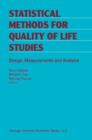 Statistical Methods for Quality of Life Studies : Design, Measurements and Analysis - Book