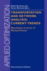 Transportation and Network Analysis: Current Trends : Miscellanea in honor of Michael Florian - Book