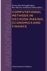 Computational Methods in Decision-Making, Economics and Finance - Book