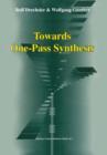 Towards One-Pass Synthesis - Book