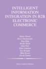 Intelligent Information Integration in B2B Electronic Commerce - Book