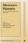 Microwave Photonics : From Components to Applications and Systems - Book